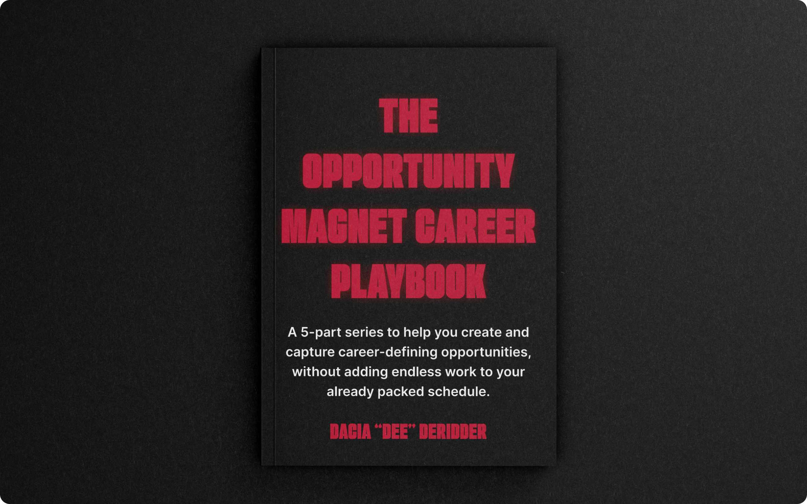 The Opportunity Magnet Career Playbook
